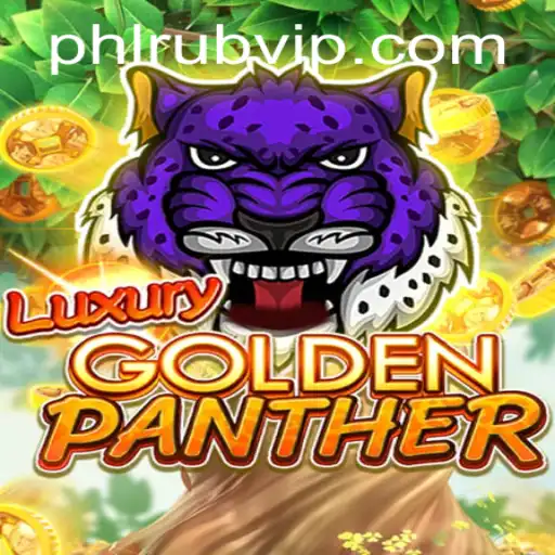 Exploring the Thrills of LUXURYGOLDENPANTHER: A New Adventure Awaits